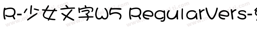 R-少女文字W5 RegularVers字体转换